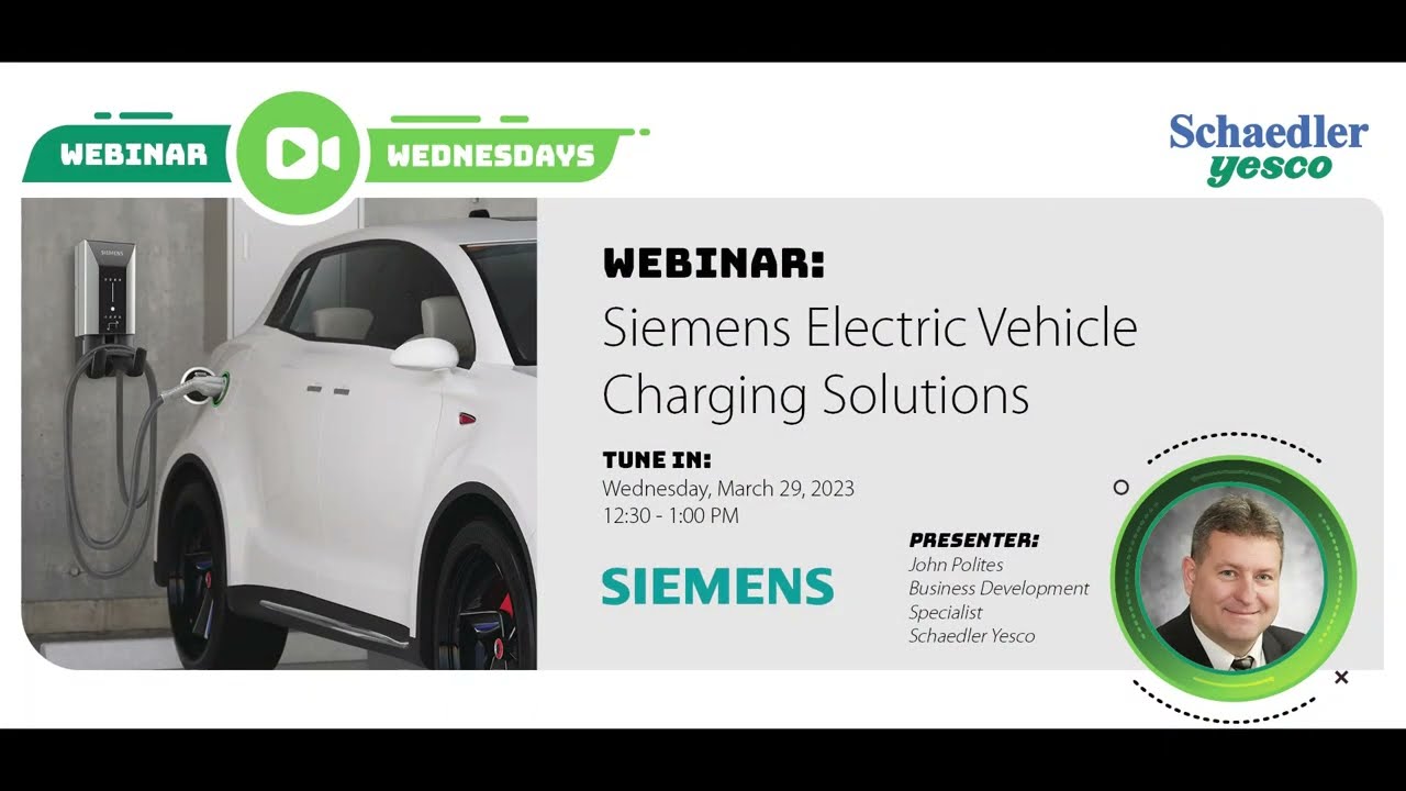 Siemens Electric Vehicle Charging Solutions - Webinar Wednesdays