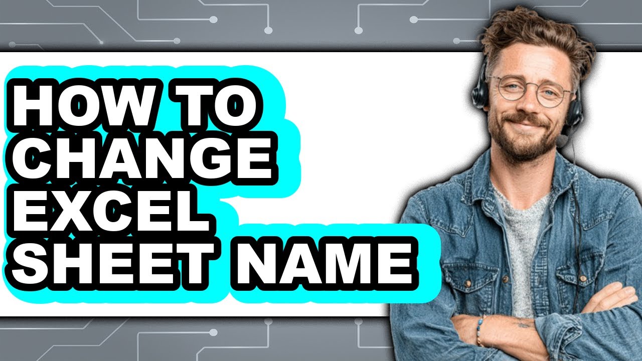 How to Change Excel Sheet Name (easy Method)