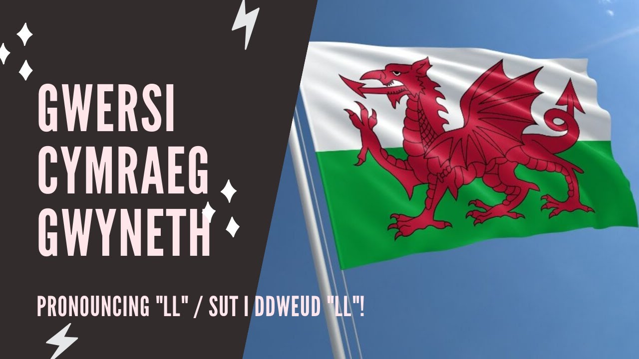 Welsh lessons - Beginner - How to pronounce LL