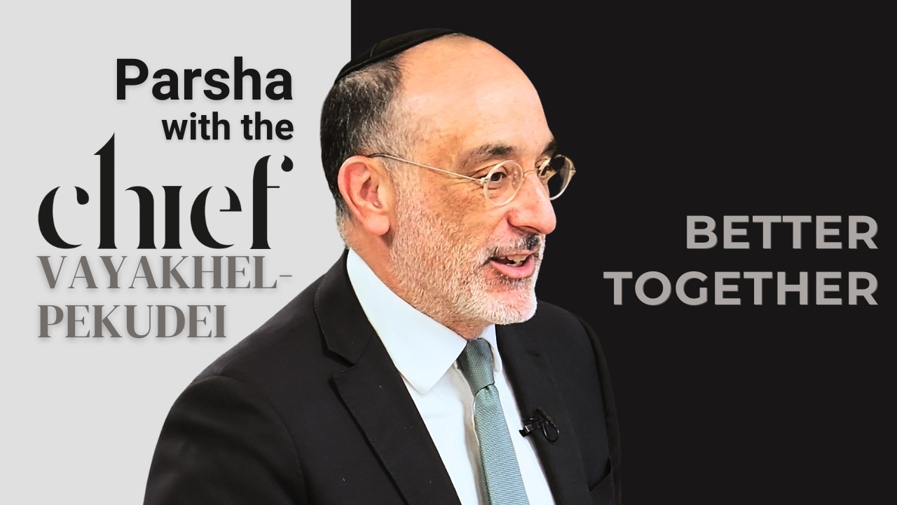 The Art of Successful Collaboration | Parsha with the Chief: Vayakhel-Pekudei