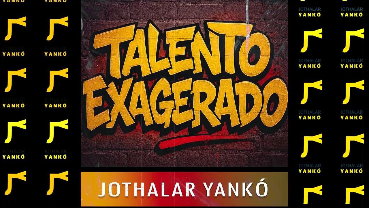 Jothalar Yankó  - Beat TALENTO EXAGERADO