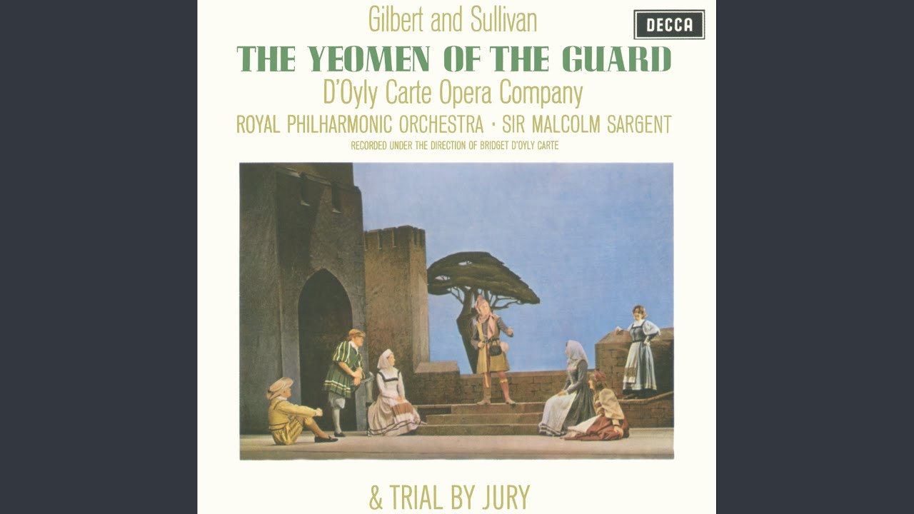 Sullivan: The Yeomen of the Guard, Act II: No. 18, Hark! What Was That, Sir? – Who Fired That...