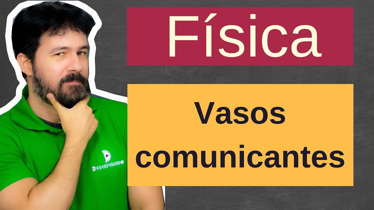Física - Aula 95 - Vasos Comunicantes - Hidrostática