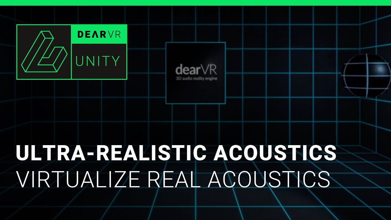 dearVR UNITY | Ultra-realistic acoustic virtualization