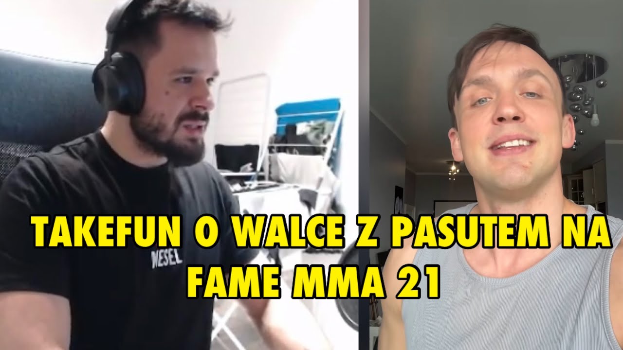 TAKEFUN O WALCE Z PASUTEM NA FAME MMA 21