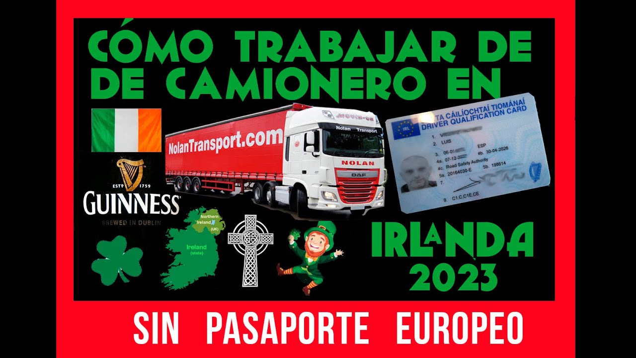 Camionero en Irlanda SIN PASAPORTE EUROPEO