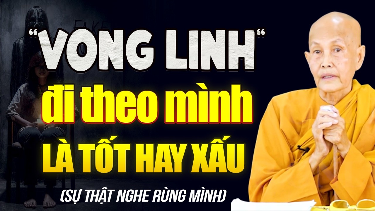 VONG LINH Đi Theo Là Tốt Hay Xấu, Đừng Hoảng Sợ Khi Thấy Dấu Hiệu Này, CÁCH SIÊU THOÁT VONG LINH !