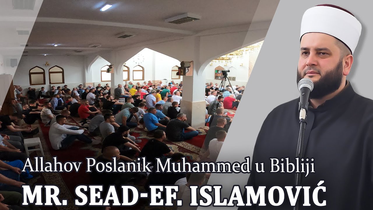 Allahov Poslanik Muhammed u Bibliji mr. Sead-ef. Islamović #hadzimehovadzamija