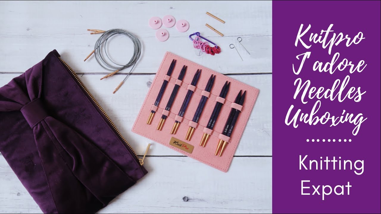Knitting Expat Reviews - KnitPro J'Adore Interchangeable Knitting Needles Unboxing