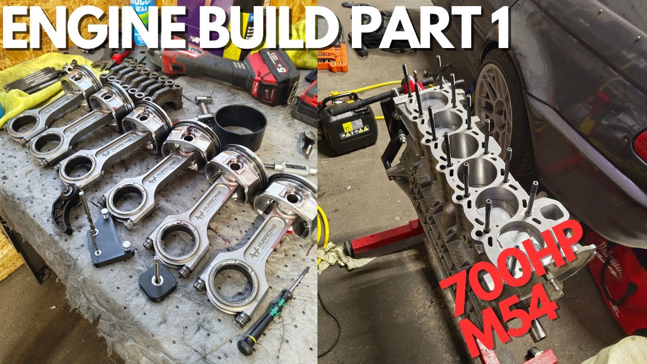 BUILDING 700HP M54B30 ENGINE PART 1