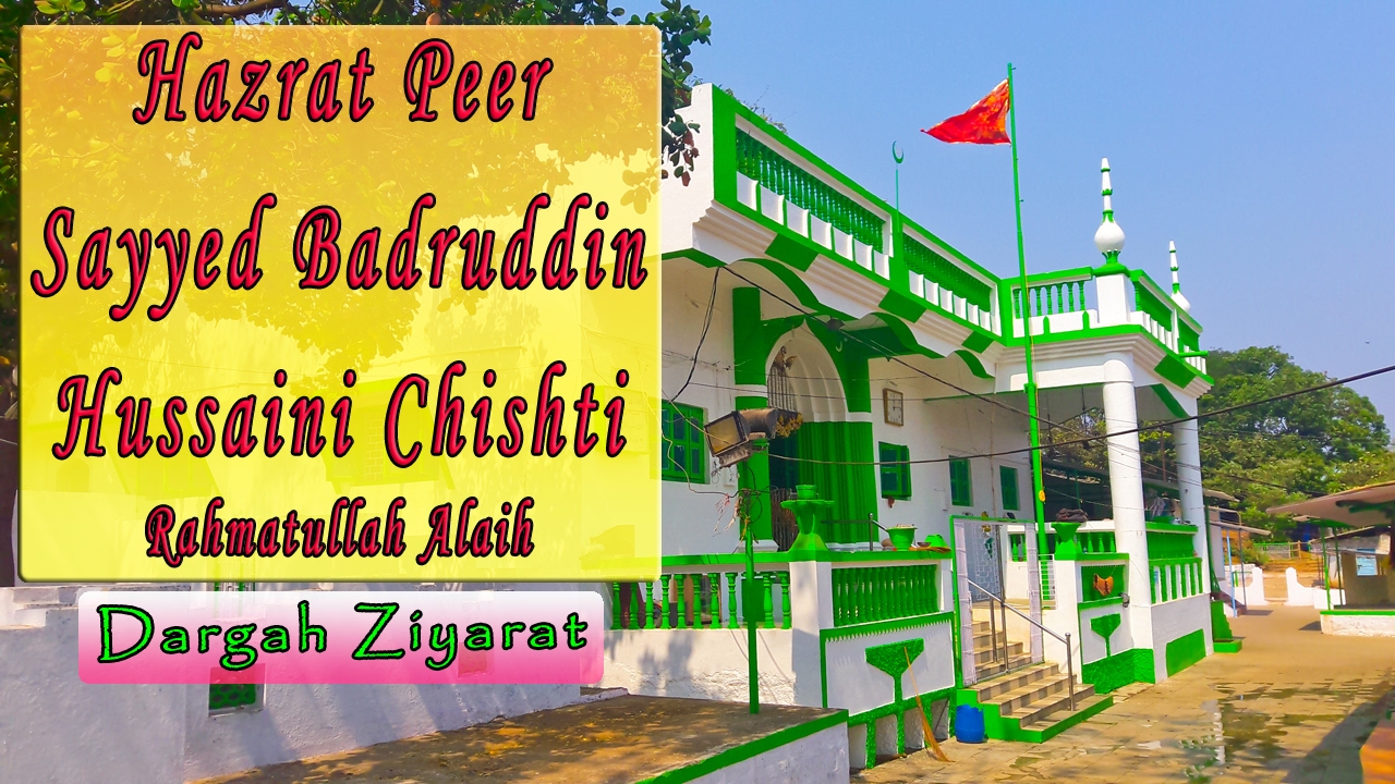 Hazrat Peer Sayyed Badruddin Hussaini Chishti R.A | PEN | Maharashtra