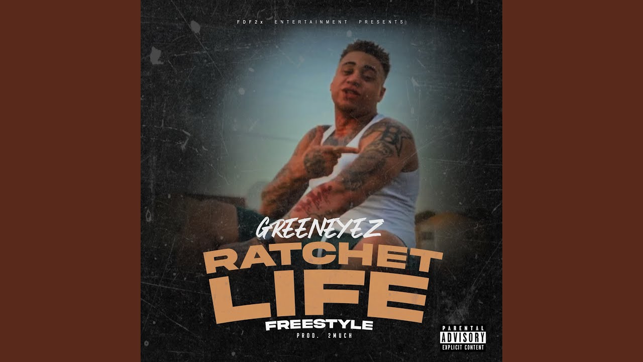 Ratchet Life Freestyle