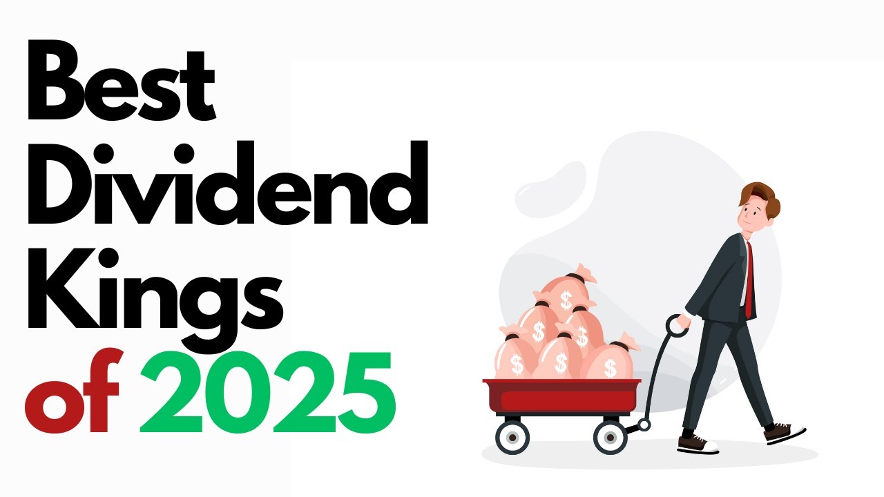 Best Dividend Kings of 2025
