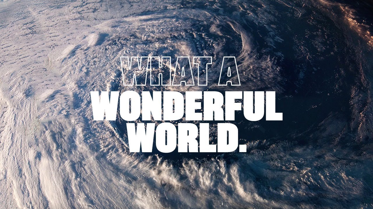 What a Wonderful World - #SingTheChange
