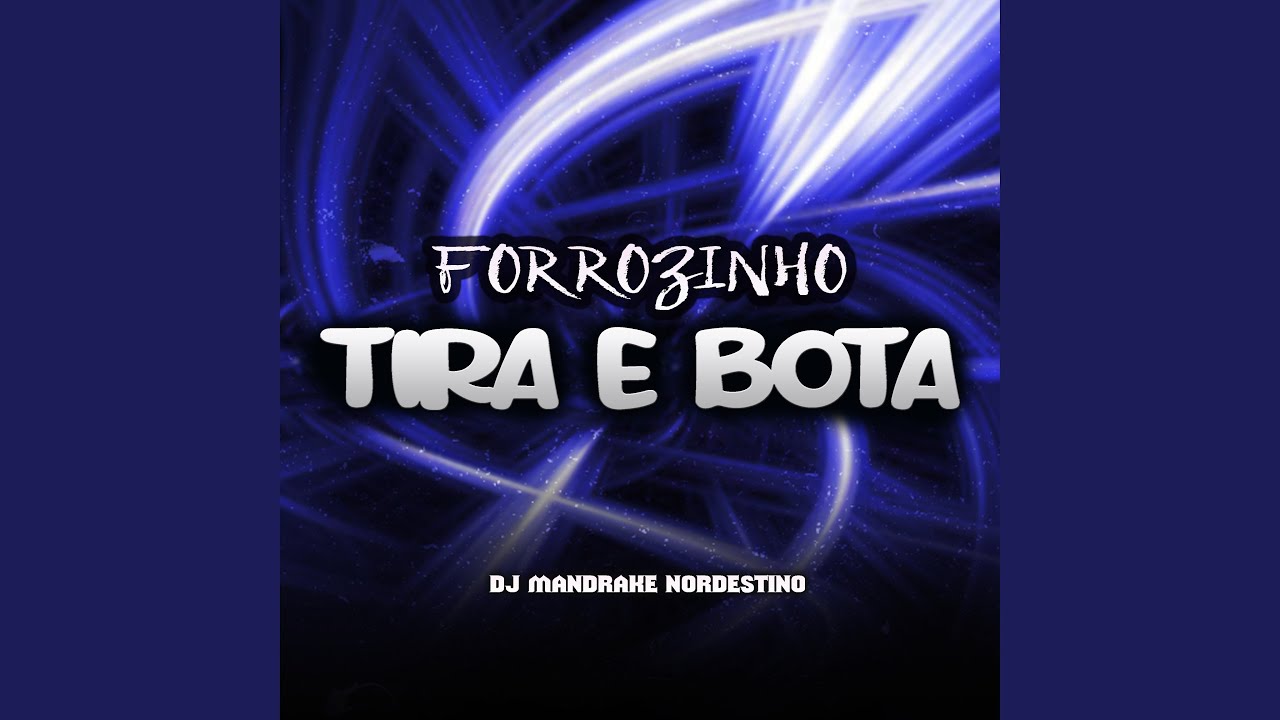 Forrozinho Tira e Bota