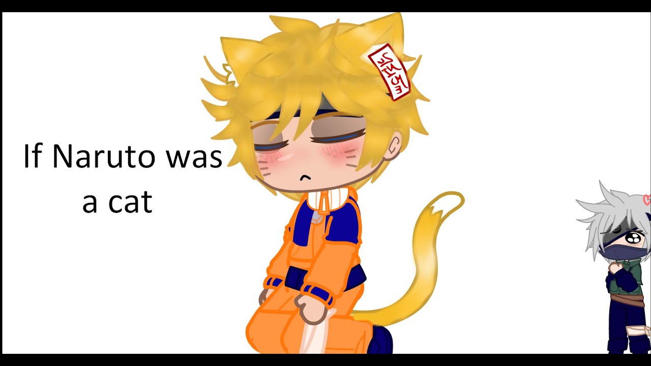 If Naruto was a cat (gacha skit)