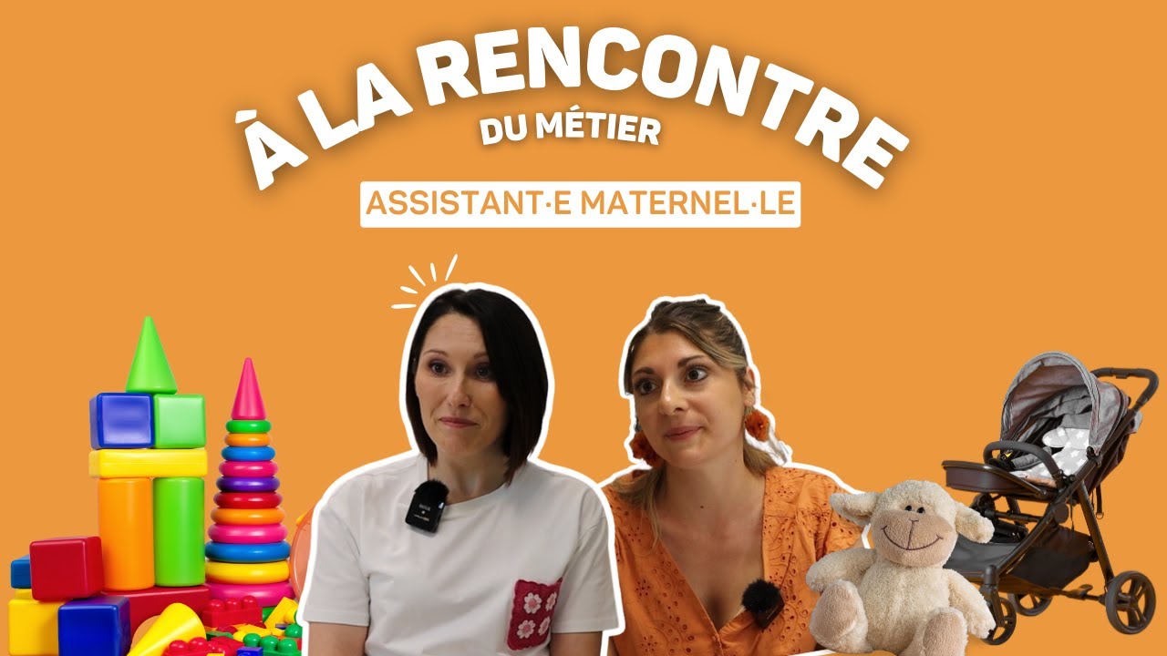 💫 À la rencontre du métier de - Assistante Maternelle