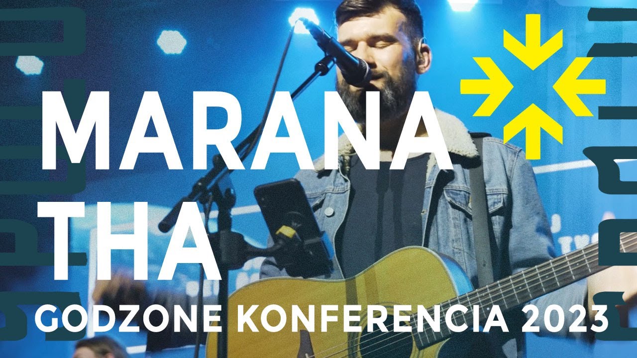 CHVÁLY - MARANA THA | Godzone konferencia 2023