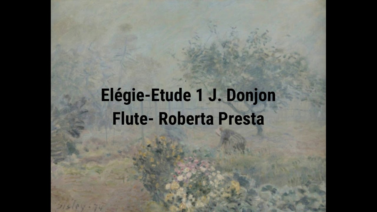 Èlégie-Etude 1 J.Donjon Flute Roberta Presta