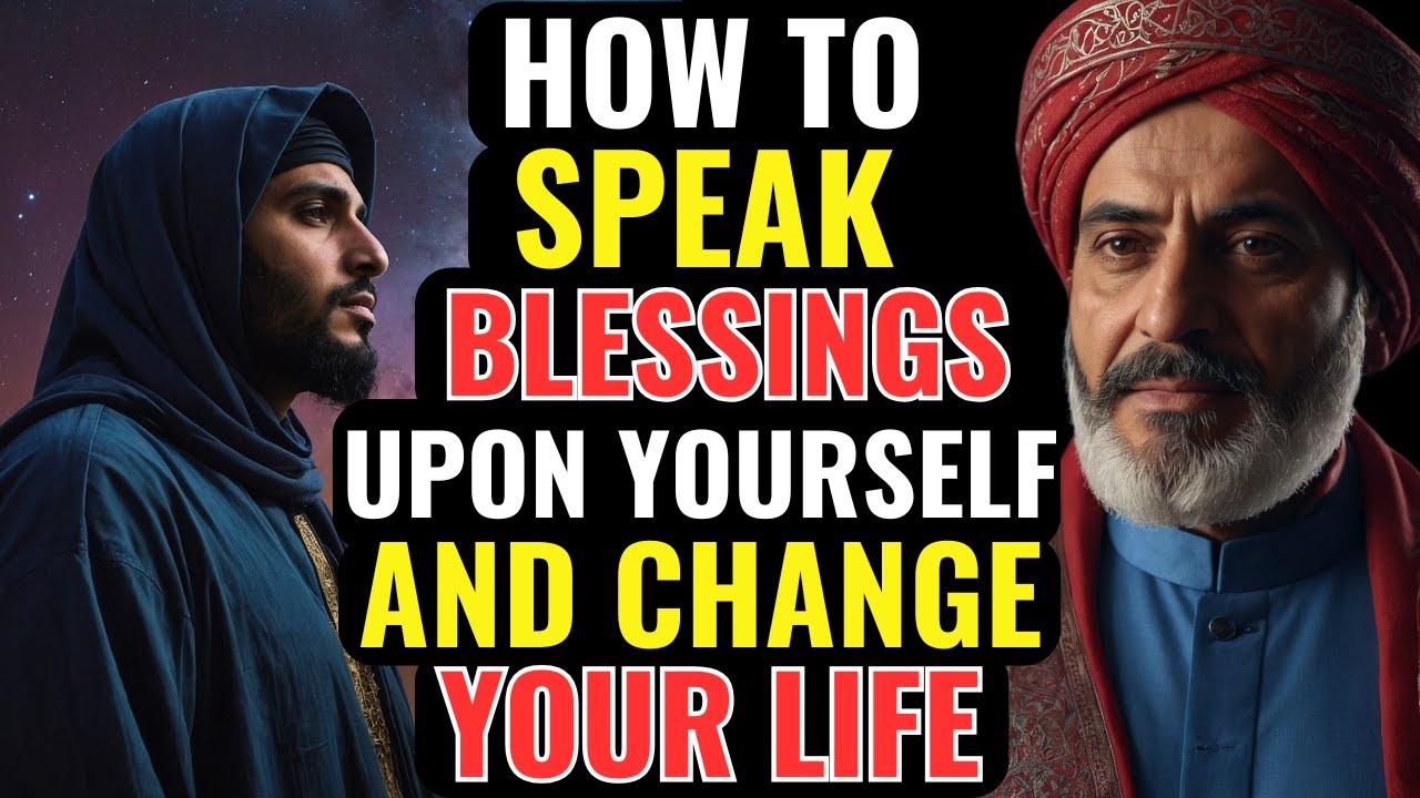 How To Speak Blessings (Barakah) Upon Yourself and Change Your Life | ISLAM
