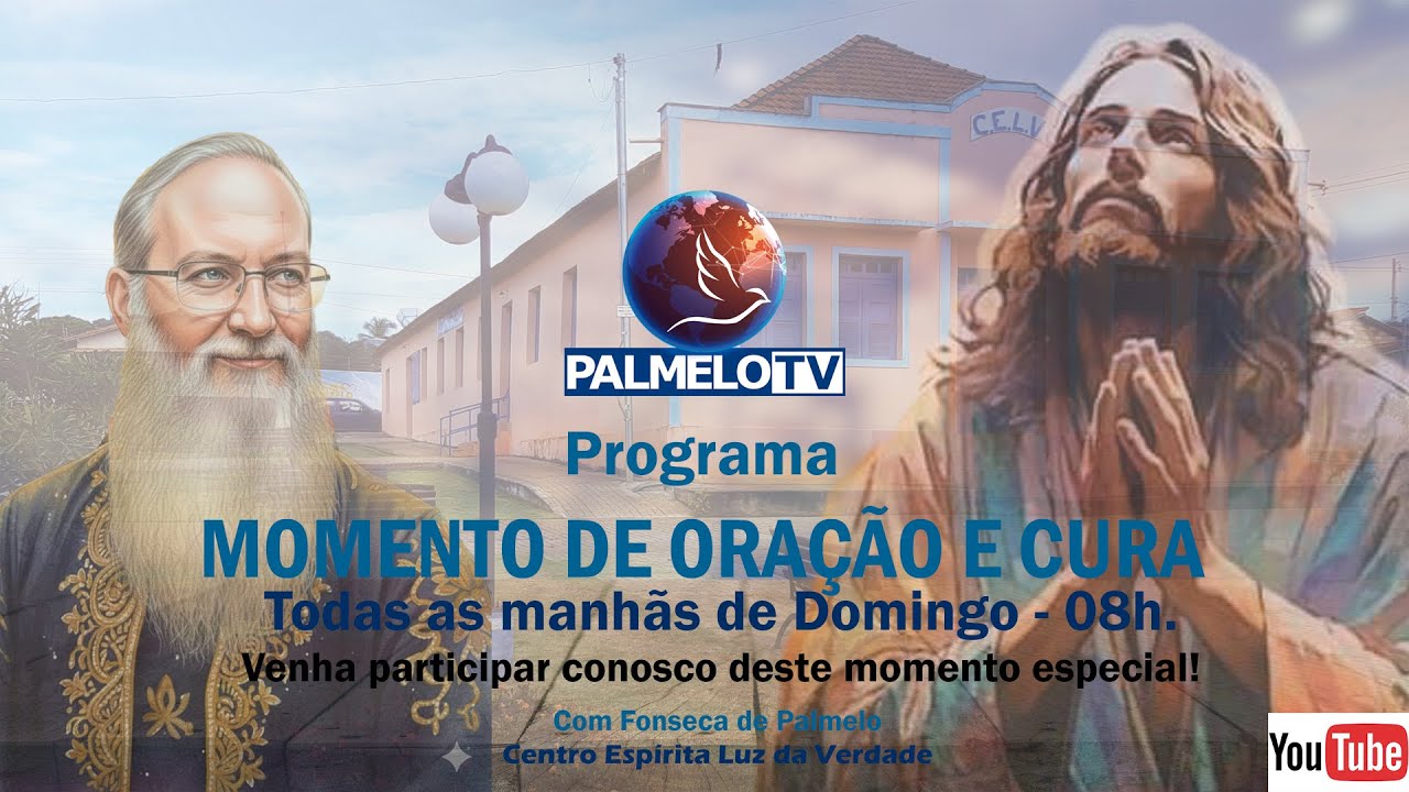 PALMELO - Momento de Oração e Cura - 8h - Tratamento à distância - Fonseca - 01/03/2026