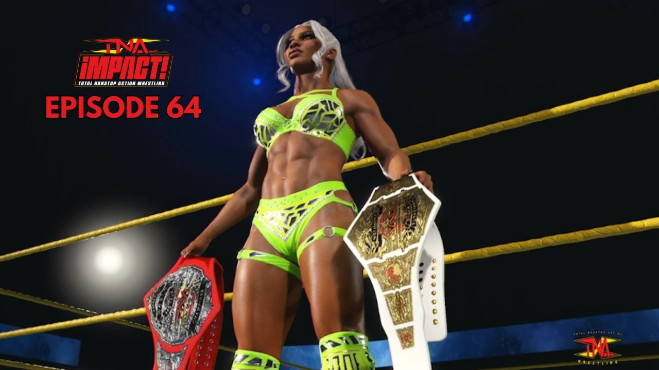 WWE 2K25 UNIVERSE MODE 64 TNA IMPACT!
