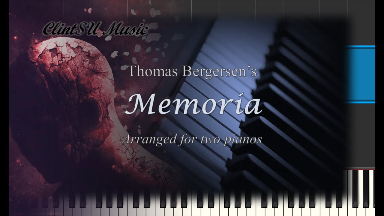 Memoria (by Thomas Bergersen) [for two pianos]