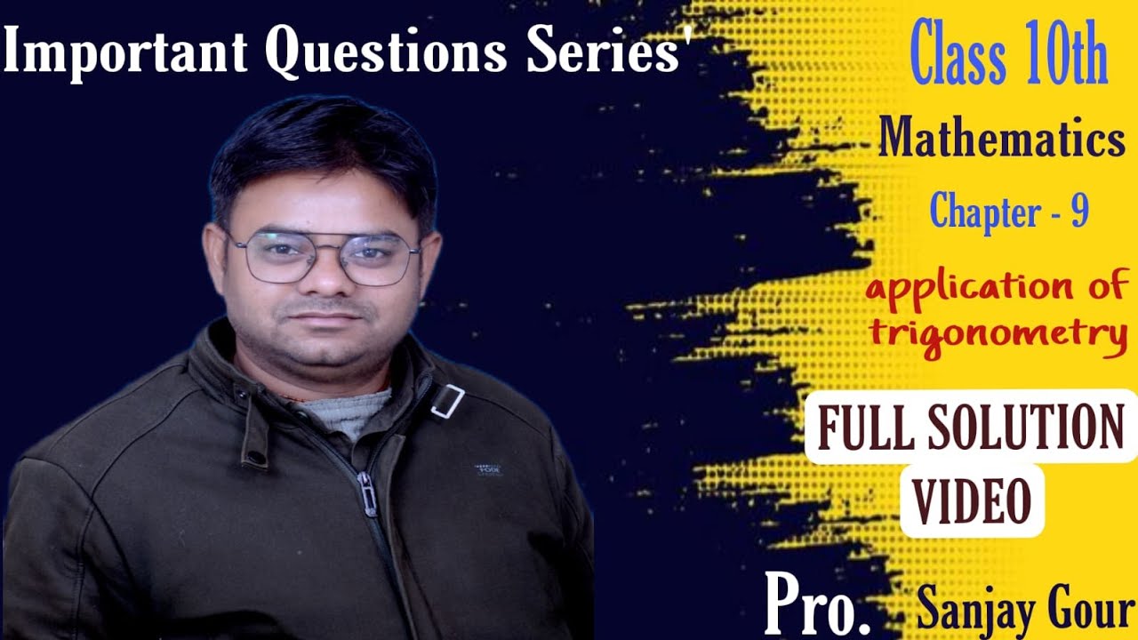 CLASS 10th  |  Maths | Application Of Trigonometry | Full Concept + Solution | MP Board NCERT Exam