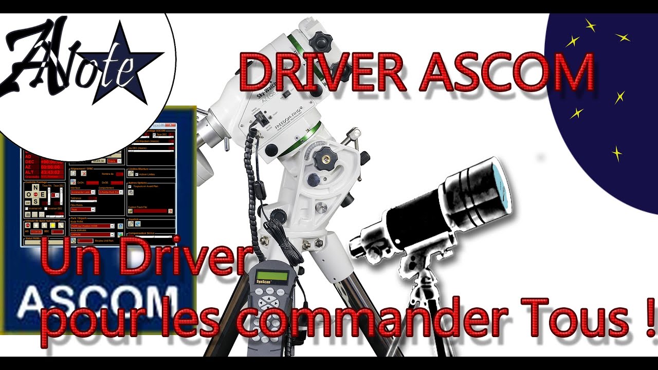 Driver ASCOM - un driver pour les commander Tous!