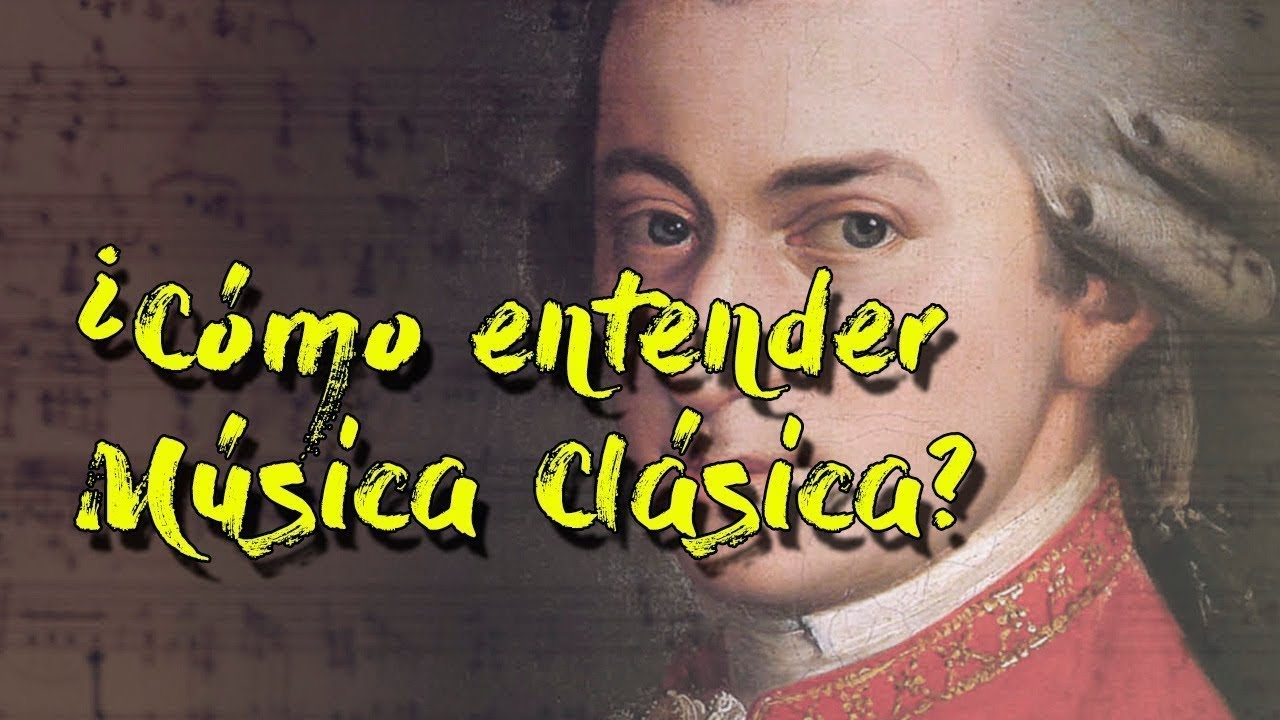 ¿Cómo entender la musica clasica?