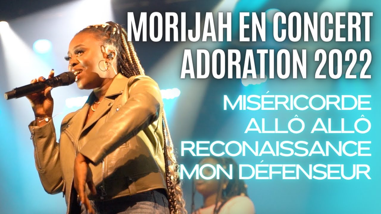 MORIJAH EN CONCERT - ADORATION 2022 (Live à Montréal)