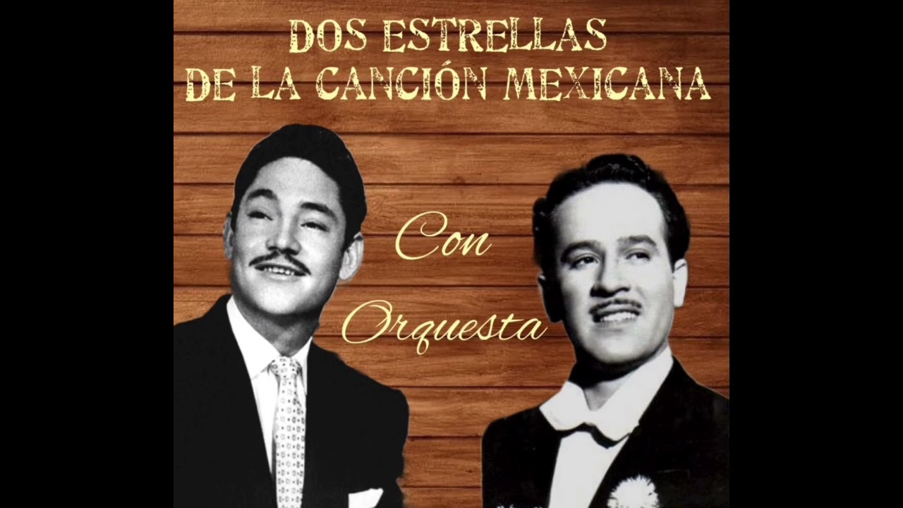 Pedro Infante Y Javier Solís - Con Orquesta