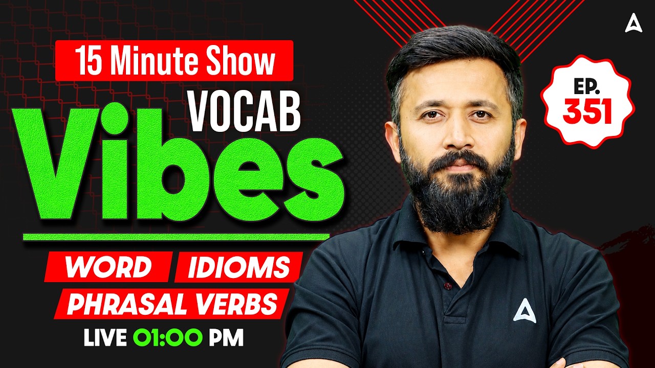 Vocab Vibes #351 | Bank Exam Vocabulary | The 15 Minute Show | By Parth Krishan Upadhyay