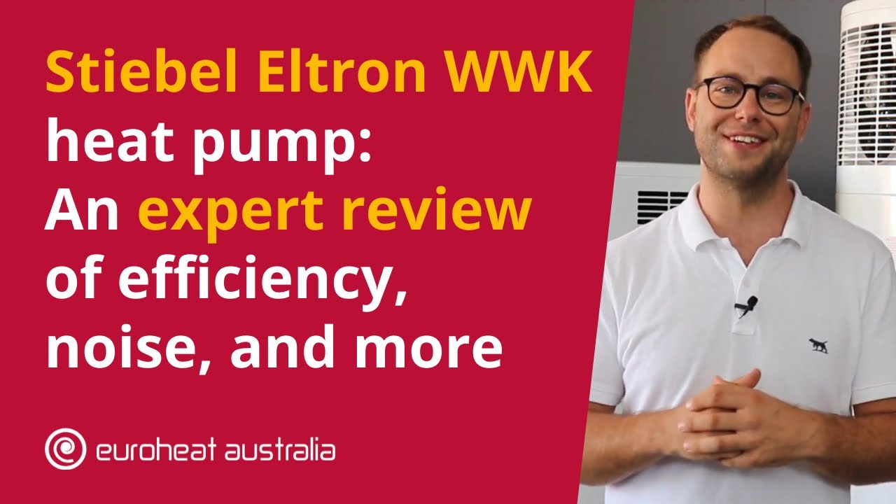 Stiebel Eltron WWK Heat Pump: An Expert Review of Efficiency, Noise, and More