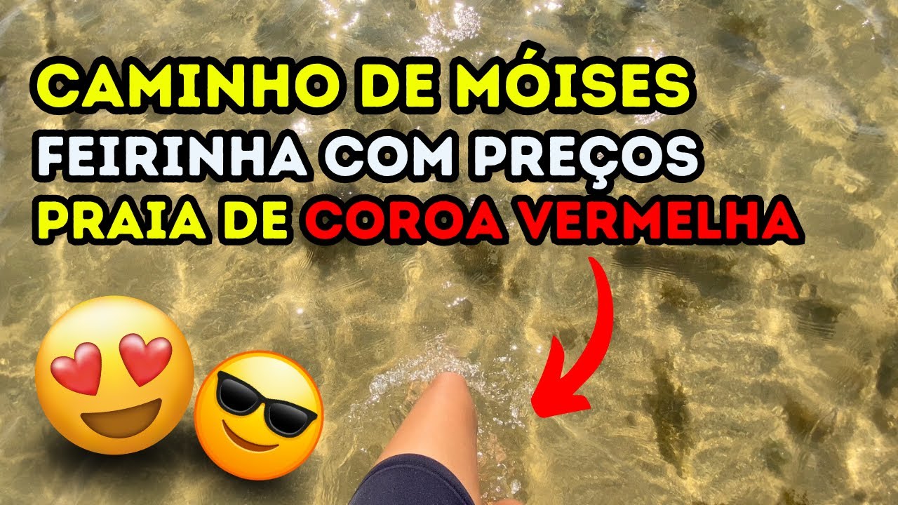 Praia Coroa Vermelha | Feirinha | Caminho de Moisés (ilhéu de coroa vermelha) | Santa Cruz Cabrália