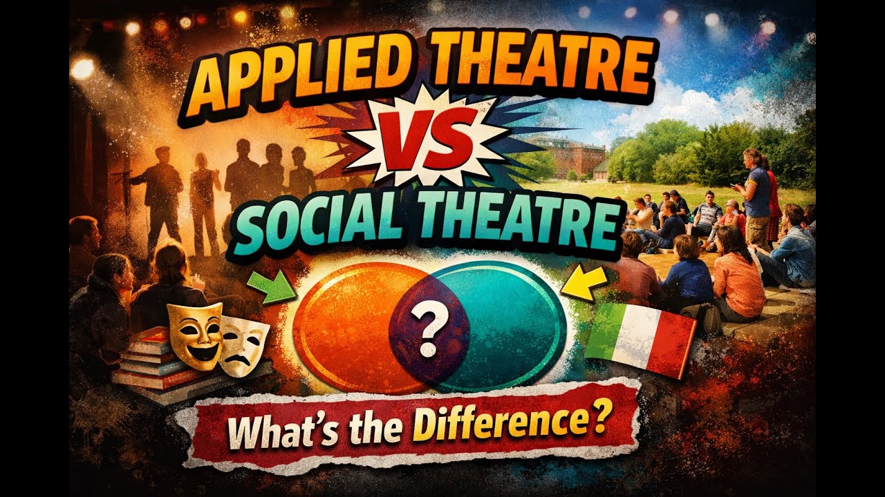 Applied Theatre vs Social Theatre: What’s the Difference?