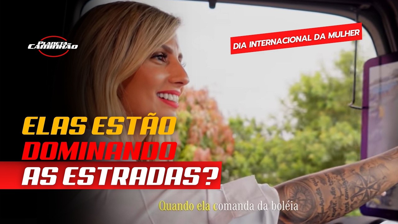 Das pioneiras à novas motoristas: MULHERES conquistam as estradas e já chegam a 98 mil caminhoneiras