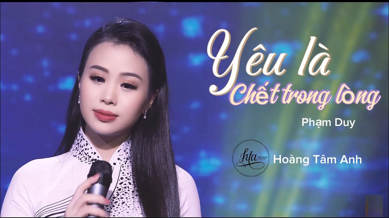 [MV Official ] | Yêu Là Chết Trong Lòng - HOÀNG TÂM ANH (Dương Huệ) | Nàng Thơ Hà Thành