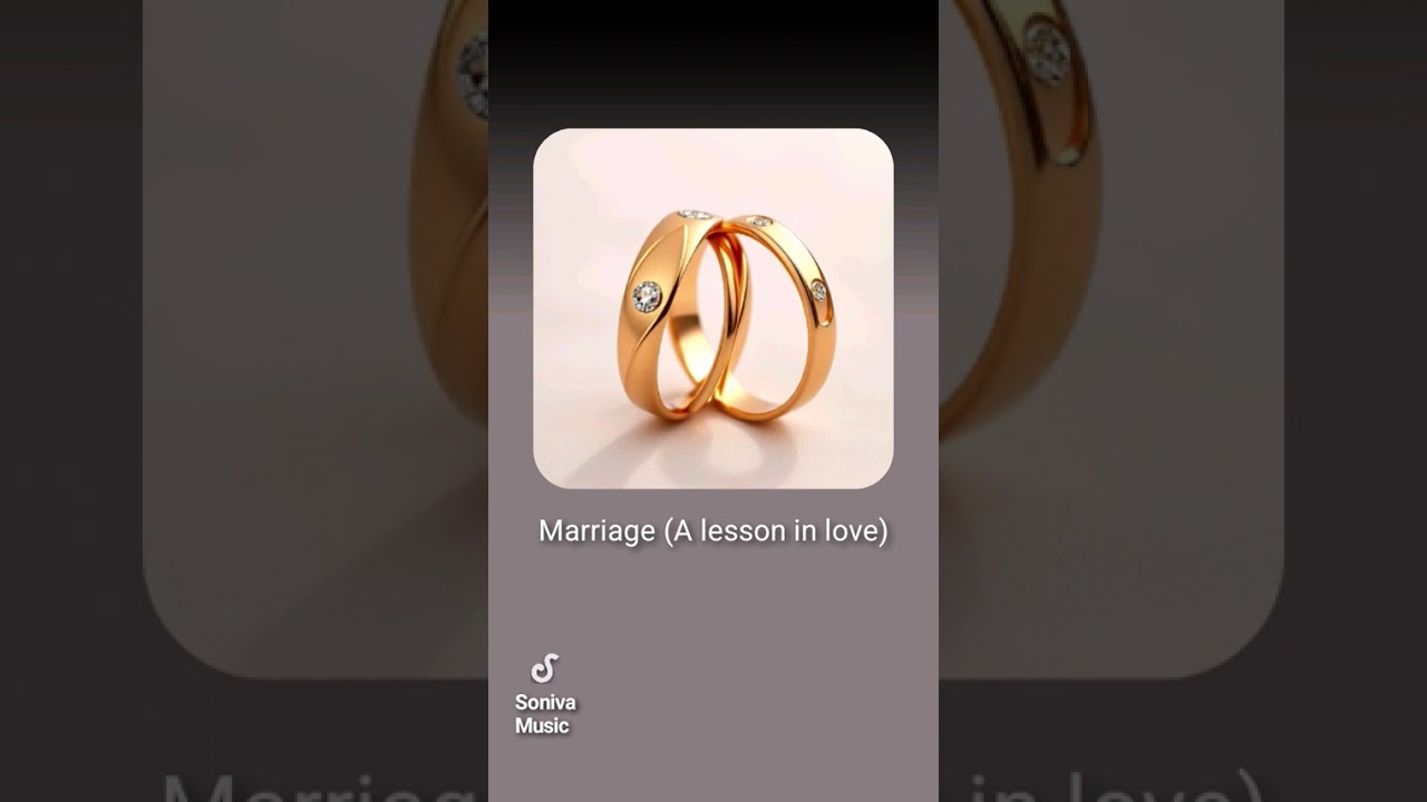 Marriage (Anniversary or Wedding song)