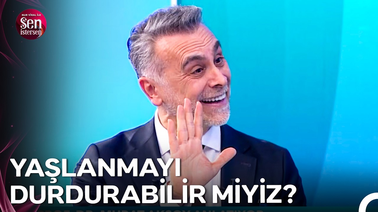 Diyet Yapmak Yaşlandırıyor Mu? - Nur Viral ile Sen İstersen