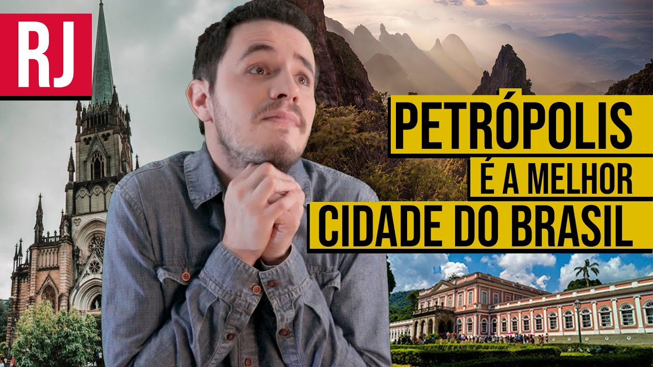 Por que PETRÓPOLIS RJ é a MELHOR CIDADE do Brasil?