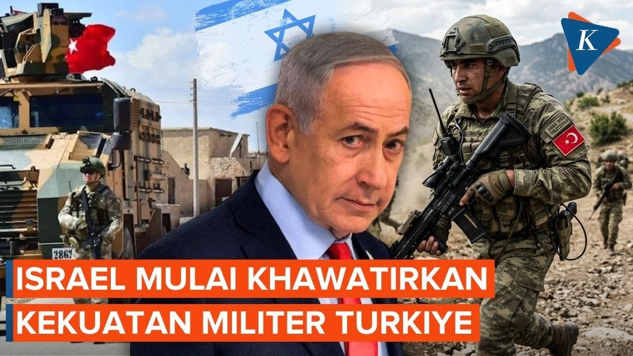Israel Kini Lebih Ketar-ketir Lihat Kekuatan Militer Turkiye Dibanding Iran