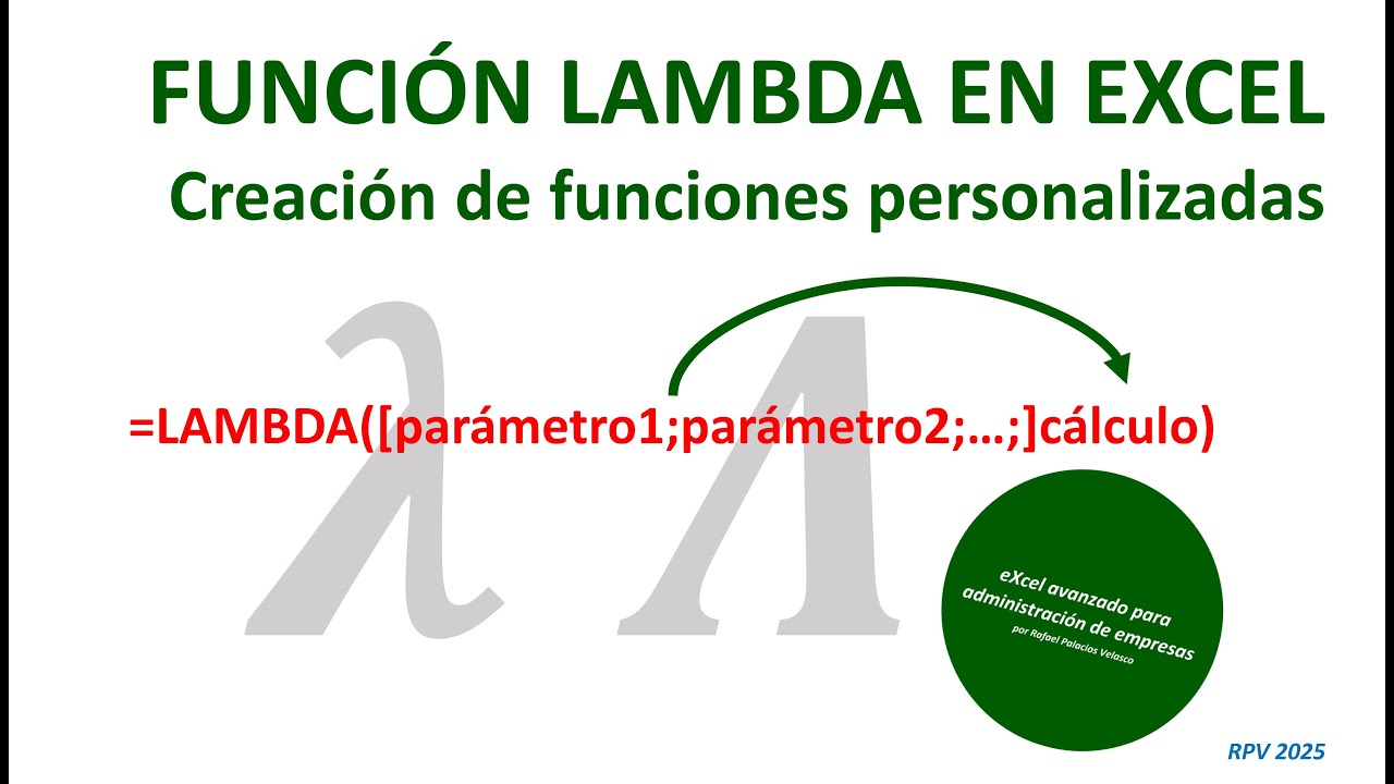 La función LAMBDA: creación de funciones personalizadas