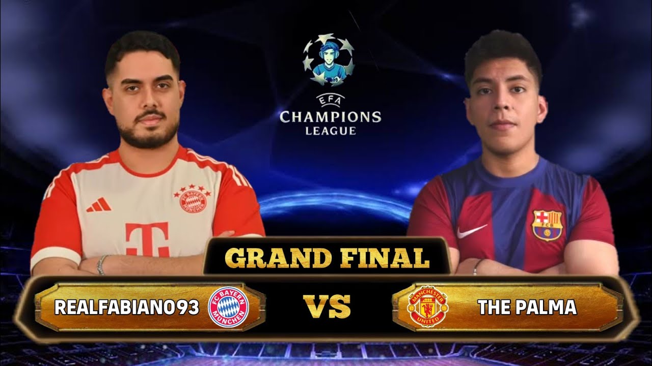 GRAND FINAL ★ EFA CHAMPIONS LEAGUE : REALFABIANO93 VS THE PALMA - EFOOTBALL 2025 DREAM TEAM