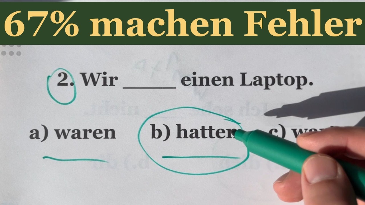 waren oder hatten? Typischer Fehler beim Deutsch lernen