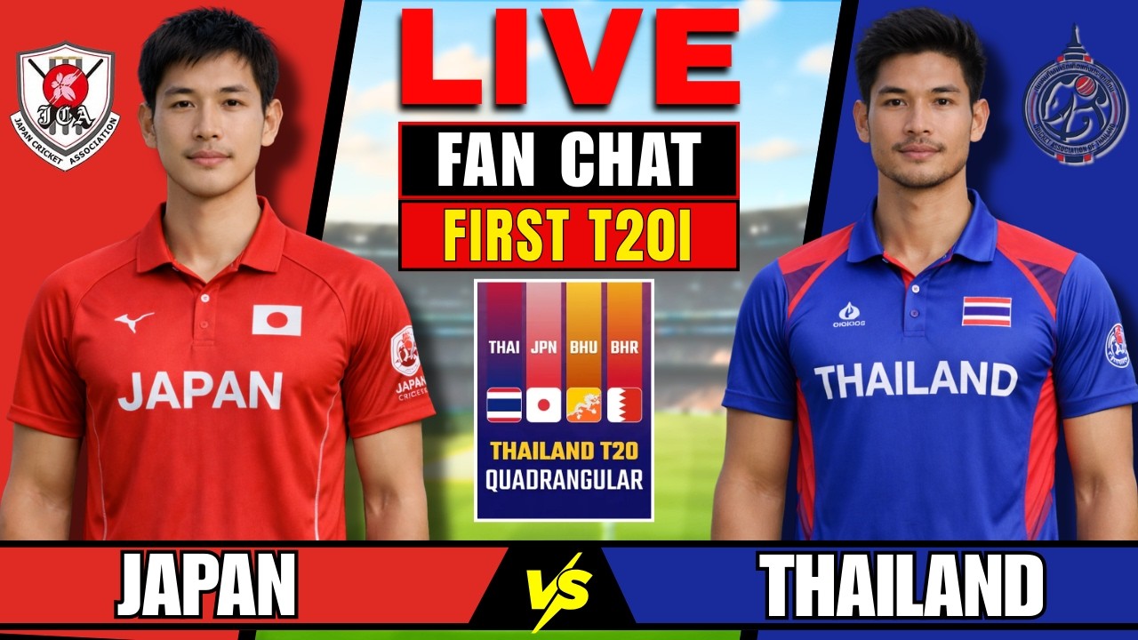 Thailand Vs Japan |1st T20I| Thailand T20I Series 2026| Live Score | Live analysis  | FAN CHAT