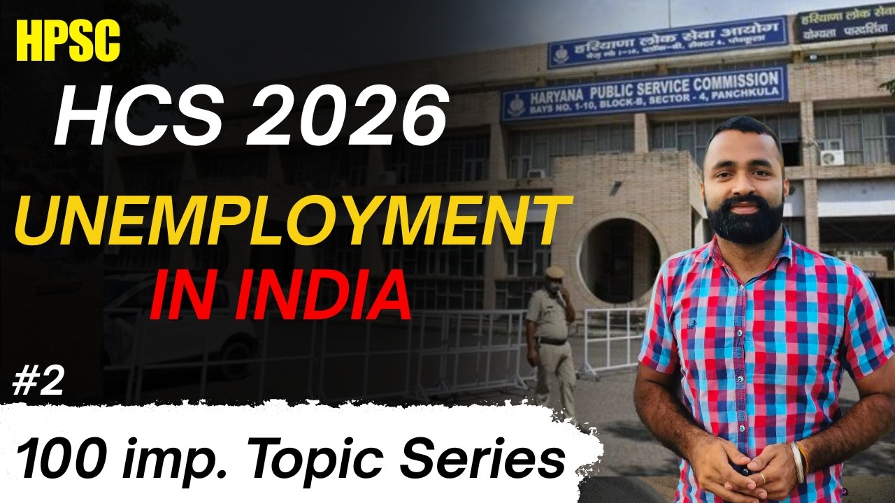 HCS 2026 || UNEMPLOYMENT IN INDIA || 100 Imp. Topic Series || VIDHYA RATH
