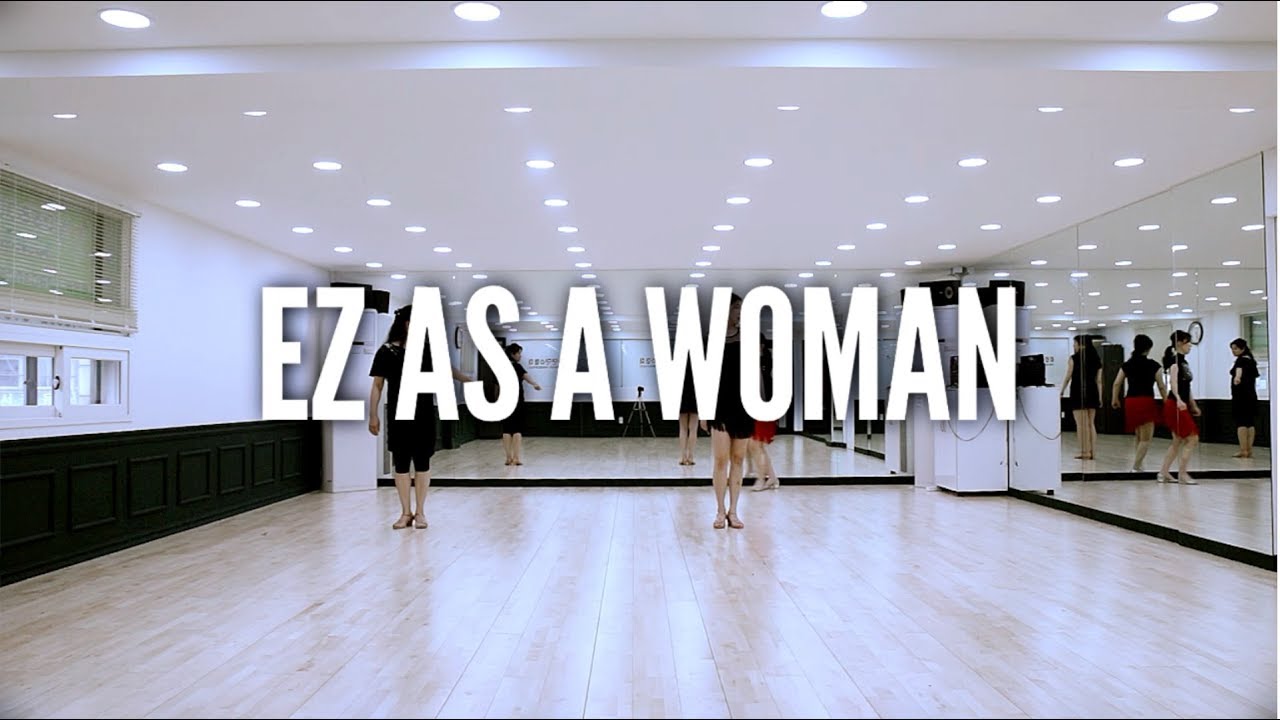 EZ As A Woman Line Dance – 여자로살래 라인댄스