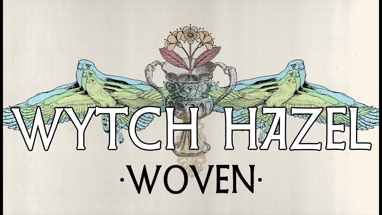 WYTCH HAZEL ＂WOVEN＂ (OFFICIAL VIDEO)