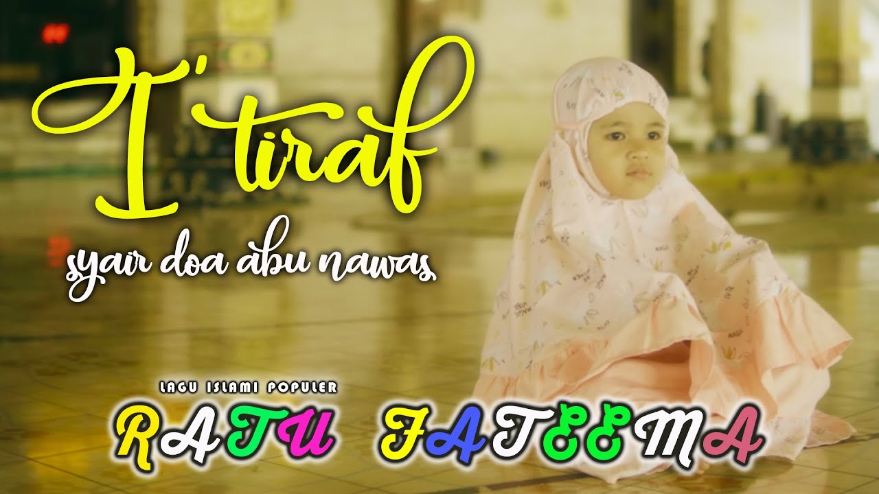 I'TIRAF (SYAIR DOA ABU NAWAS) BY RATU FATEEMA - LAGU ISLAMI POPULER | SHOLAWAT MERDU